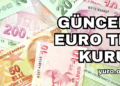 Güncel Euro TL kuru